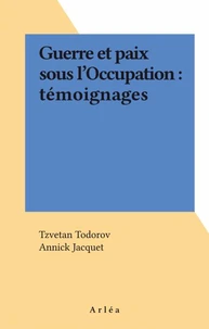 Guerre et paix sous l'Occupation