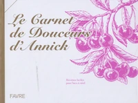 Le carnet de douceurs d'Annick