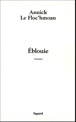 Annick Le Floc'hmoan - Eblouie.