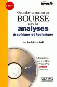 Annick Le Gall - Optimiser Sa Gestion En Bourse Avec Les Analyses Graphique Et Technique. Avec Cd-Rom, 3eme Edition.
