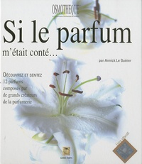 Si le parfum métait conté... - Livre olfactif.pdf