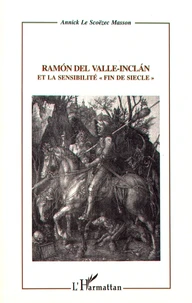 Ramon del Valle-Inclan et la sensibilité "fin de siècle"