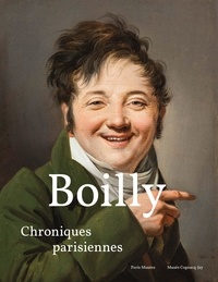 Annick Lemoine - Louis-Léopold Boilly - Chroniques parisiennes.