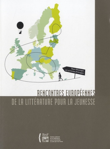 Annick Lorant-Jolly et Nathalie Beau - Rencontres européennes  de la littérature pour la jeunesse - Actes du colloque organisé à la BNF les 27 et  28 Novembre 2008.