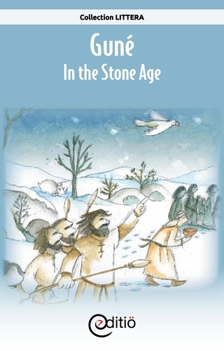 Annick Loupias et François Thisdale - Guné – In the Stone Age - On the timeline.