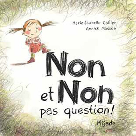 Annick Masson et Marie-Isabelle Callier - Non et Non pas question !.