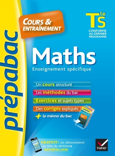 Maths Tle S enseignement spécifique - Prépabac Cours & entraînement. cours, méthodes et exercices de type bac (terminale S)