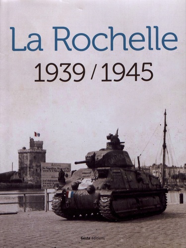 La Rochelle 1939/1945
