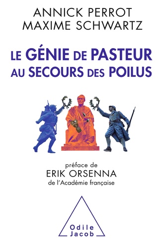 Le génie de Pasteur au secours des poilus