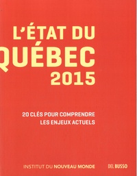 Annick Poitras et Michel Venne - L'état du Québec 2015.