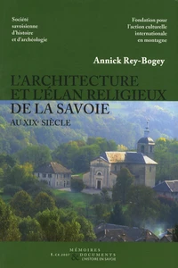 L'architecture et l'élan religieux de la Savoie au XIXe siècle