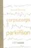 Annick Tournier - Corps à corps avec Parkinson.