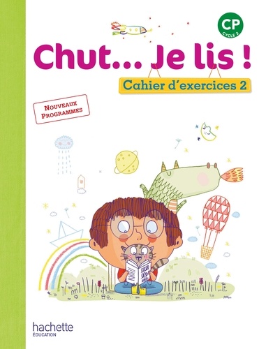 Annick Vinot et Jacques David - Chut... Je lis ! CP - Cahier d'exercices 2.