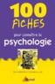 Annick Weil-Barais et  Collectif - 100 fiches pour connaître la psychologie - 1er et 2e cycles universitaires, formations paramédicales.