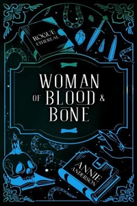 Woman of Blood &amp; Bone