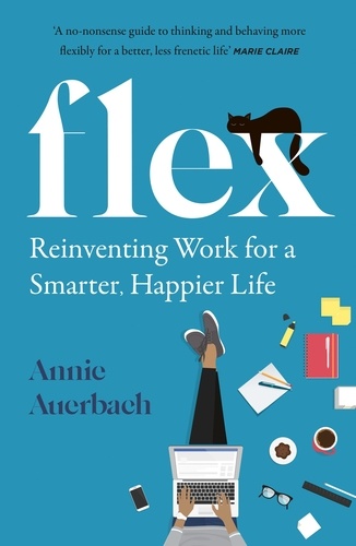 Annie Auerbach - FLEX - The Modern Woman’s Handbook.