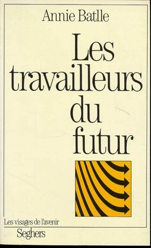 Les travailleurs du futur