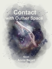  Annie Bejart - Contact with Outer Space.