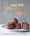 Annie Bell's Baking Bible. Over 200 triple-tested recipes that you'll want to cook again and again