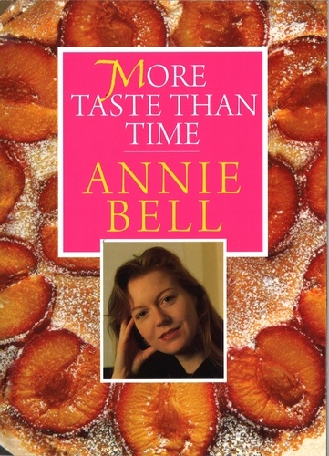 Annie Bell - More Taste Than Time.