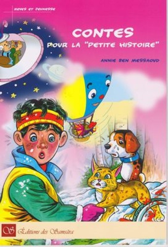 Annie Ben messaoud - Contes pour la "petite histoire".
