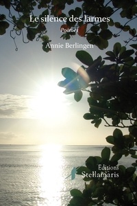 Annie Berganton - Le silence des larmes.