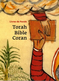 Annie Berthier et Anne Zali - Torah, Bible, Coran - Livres de Parole.
