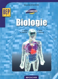 Annie Bertin et Michel Delomel - Biologie BEP 2e et Tle.