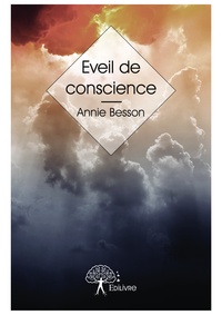 Annie Besson - Eveil de conscience.