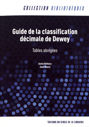 Guide de la classification décimale de Dewey. Tables abrégées