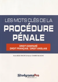 Les mots clés de la procédure pénale