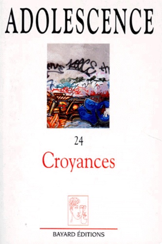 Annie Birraux et  Collectif - Adolescence Numero 24 1994 : Croyances.