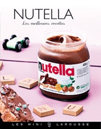 Annie Botrel - Nutella - Les meilleures recettes.