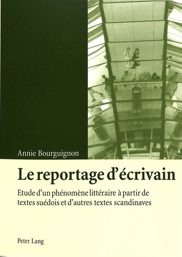 Annie Bourguignon - Le reportage d'ecrivain.