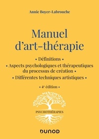 Annie Boyer-Labrouche - Manuel d'art-thérapie.