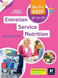 Annie Brun - Entretien Service Nutrition 2de/1re/Tle Bac Pro ASSP.