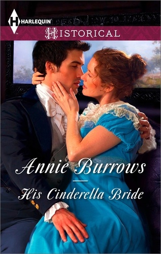 Annie Burrows - His Cinderella Bride.
