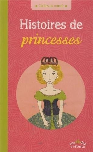 Annie Caldirac - Histoires de princesses.