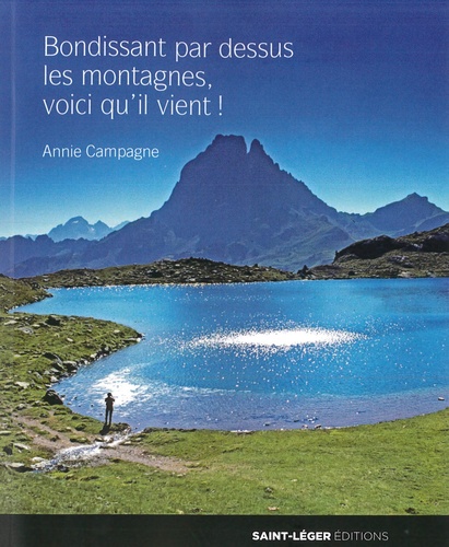 Annie Campagne - Bondissant par dessus les montagnes voici qu'il vient !.