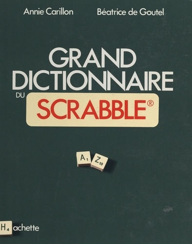 Grand dictionnaire du Scrabble®