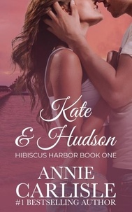 Annie Carlisle - Kate &amp; Hudson - Hibiscus Harbor, #1.