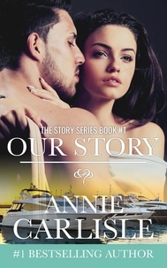  Annie Carlisle - Our Story - The Our Story Series, #1.