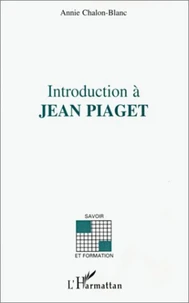 Introduction à Jean Piaget