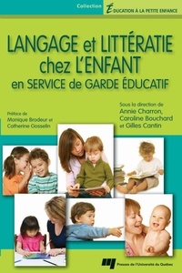 Annie Charron et Caroline Bouchard - Langage et littératie chez l'enfant en service de garde éducatif.