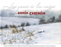 Annie Chemin - Les yeux à la neige.