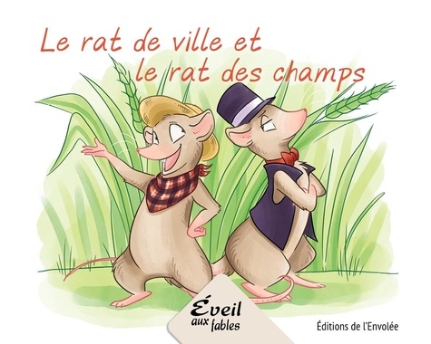 Annie-Claude Lebel et Manuella Côté - Le rat de ville et le rat des champs.