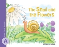 Annie-Claude Lebel et Manuella Côté - The Snail and the Flowers.