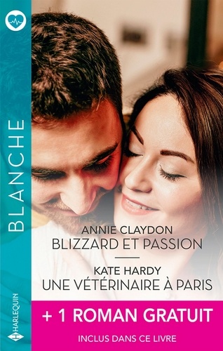 Blizzard et passion ; Une vétérinaire à Paris ; Une insupportable mascarade