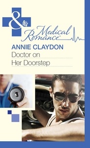 Annie Claydon - Doctor On Her Doorstep.