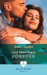Annie Claydon - Greek Island Fling To Forever.